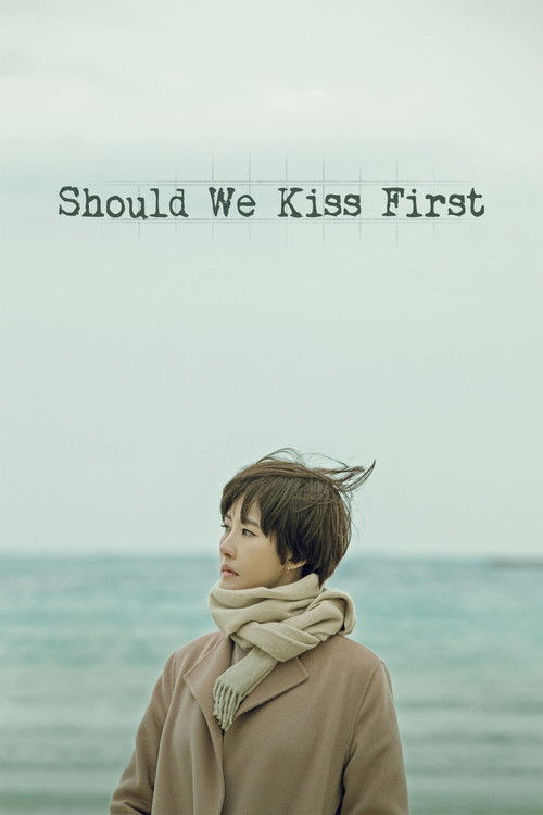 Should We Kiss First : 1.Sezon 1.Bölüm